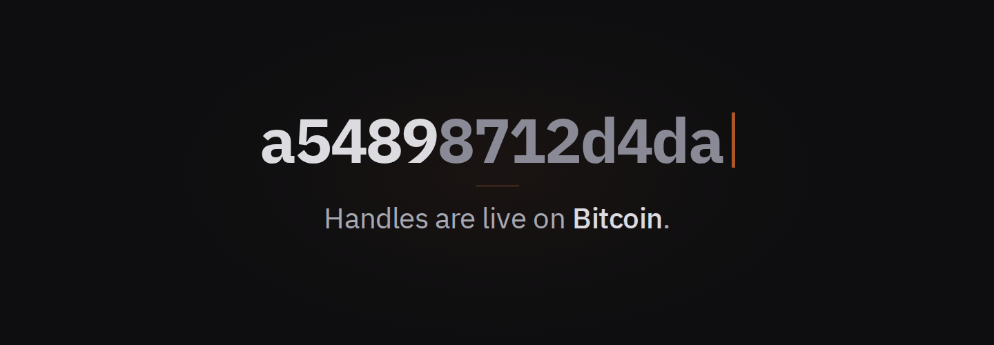 Handles are live on Bitcoin